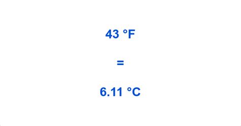 43 F To C