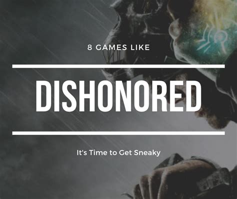 8 Amazing Stealth Adventure Games Like Dishonored Levelskip 8 Amazing Stealth Adventure Games Like Dishonored Levelskip