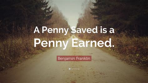 A Penny Saved Is A Penny Earned