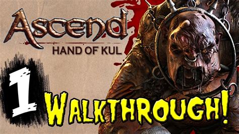 Ascend Hand Of Kul Gameplay 1 Youtube Ascend Hand Of Kul Gameplay 1 Youtube