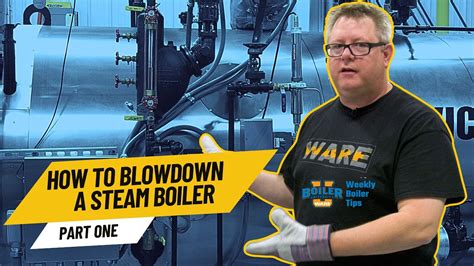Boiler Blowdown Procedure Tips To Minimize Blowdown In Boiler Boiler Blowdown Procedure Tips To Minimize Blowdown In Boiler