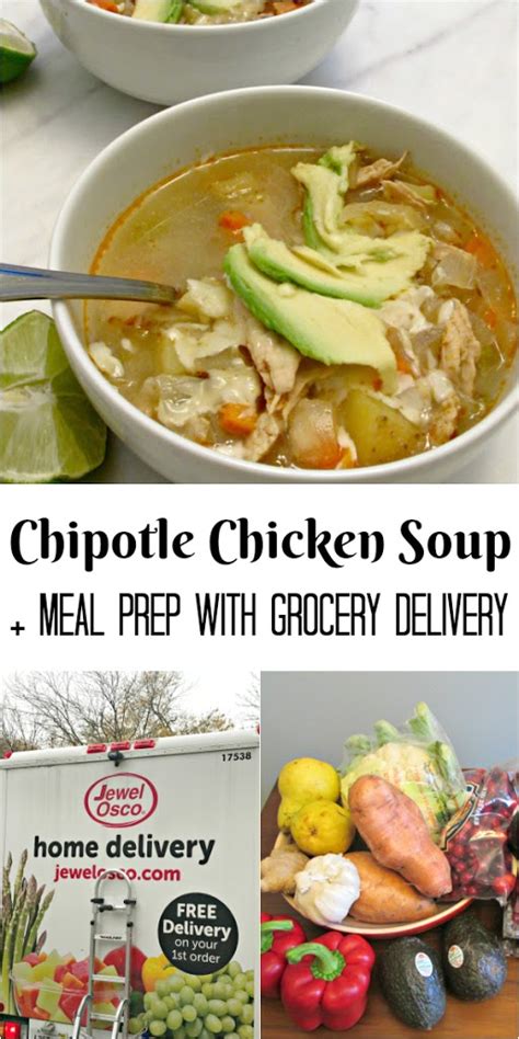 Chipotle Chicken Soup Meal Prep With Jewel Osco Grocery Delivery Chipotle Chicken Soup Meal Prep With Jewel Osco Grocery Delivery