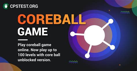 Core Ball Game Fun