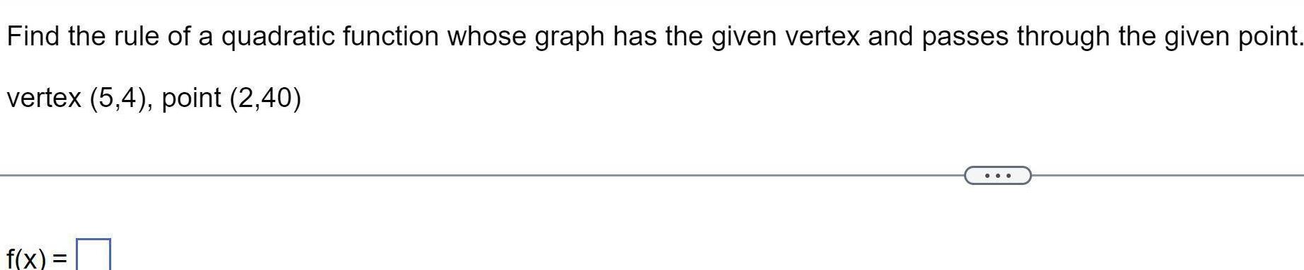 Find The Rule Of A Quadratic Function Whose Graph Has The Given Find The Rule Of A Quadratic Function Whose Graph Has The Given