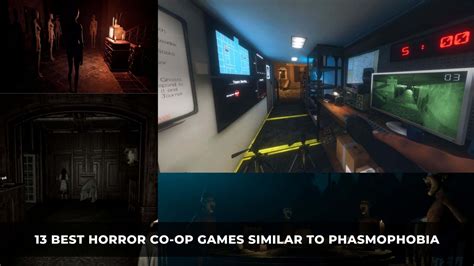 5 Games Like Phasmophobia