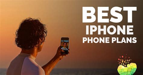 Best iPhone Plans Available