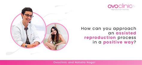 How Can You Approach An Assisted Reproduction Process In A Positive Way How Can You Approach An Assisted Reproduction Process In A Positive Way