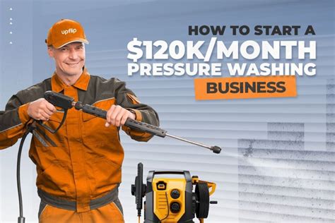 How To Start A 120K Month Pressure Washing Business Upflip How To Start A 120K Month Pressure Washing Business Upflip