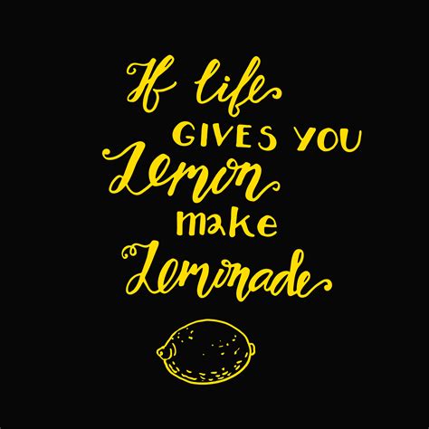 If Life Gives You Lemons