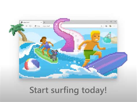 Microsoft Brings Its Edge Surf Game To Other Browsers Microsoft Brings Its Edge Surf Game To Other Browsers