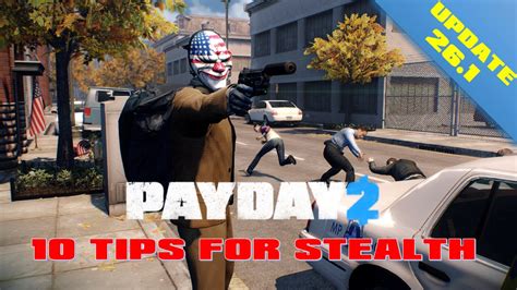 Payday 2 10 Basic Tips For Stealth How To Stealth For New Players