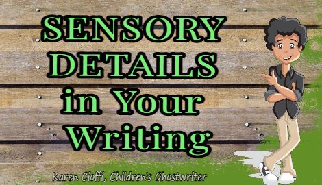 Sensory Details Uncovered Enhance Writing