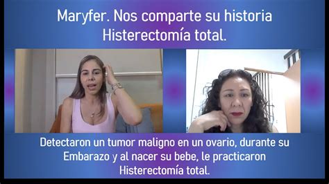 Testimonios De Mujeres Con Histerectomía