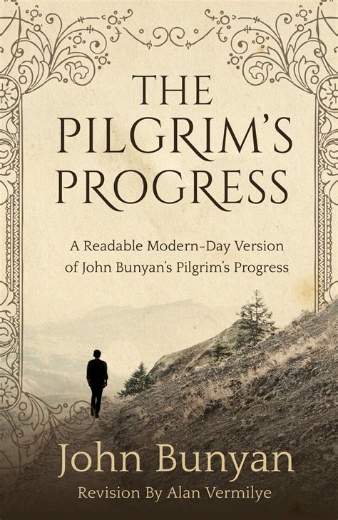 The Pilgrim S Progress A Readable Modern Day Version Of John Bunyan S