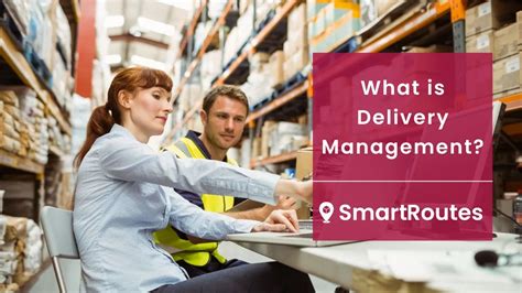 What Is Delivery Management Smartroutes What Is Delivery Management Smartroutes
