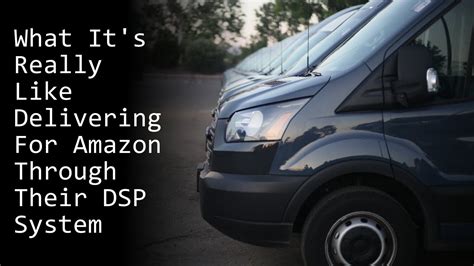 Whats It Like Dsp Delivering For Amazon